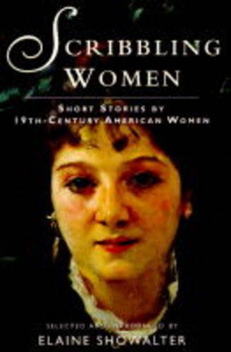 9780460879385: Scribbling Women: American Women's Short Stories of the Nineteenth Century