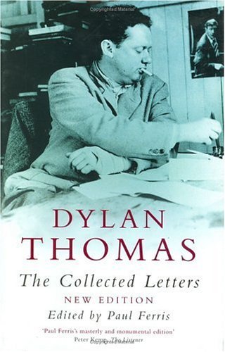 Stock image for Dylan Thomas: The Collected Letters for sale by Housing Works Online Bookstore