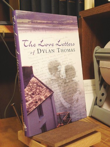 Beispielbild fr Love Letters Of Dylan Thomas zum Verkauf von Wonder Book