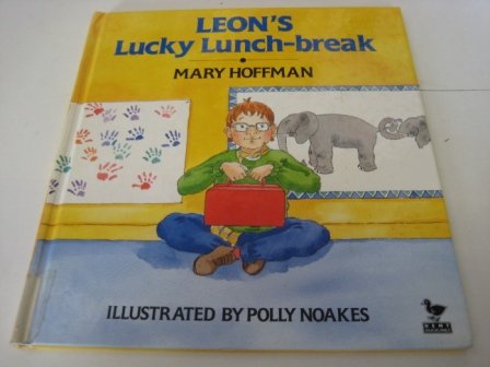 Leon's Lucky Lunch-Break (Dent Duckling Series) (9780460880213) by Hoffman, Mary