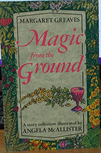 Stock image for Magic from the Ground for sale by WorldofBooks