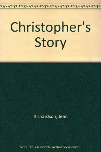 Christopher's Story (9780460881463) by Richardson, Jean; Englander, Alice