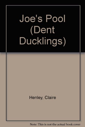 Joe's Pool (Dent Ducklings) (9780460881661) by Claire Henley