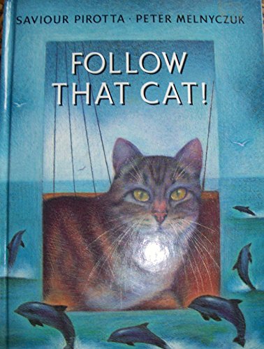 Follow That Cat! (9780460881685) by Saviour Pirotta