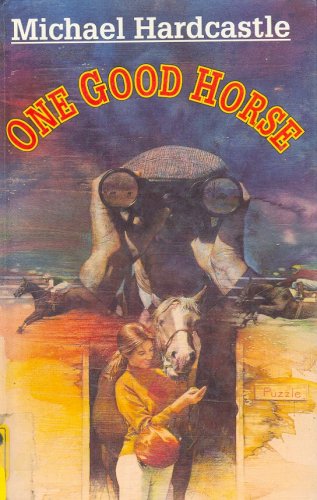 One Good Horse (9780460881838) by Michael Hardcastle