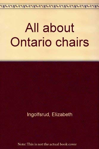 9780460900829: All about Ontario chairs