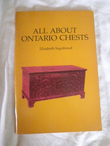 9780460900836: All about Ontario chests