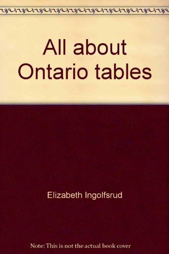 Stock image for All About Ontario Tables for sale by Inno Dubelaar Books