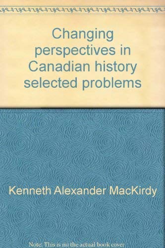 Imagen de archivo de Changing perspectives in Canadian history, selected problems a la venta por ThriftBooks-Dallas