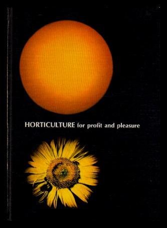 Stock image for Horticulture for Profit and Pleasure for sale by Discover Books