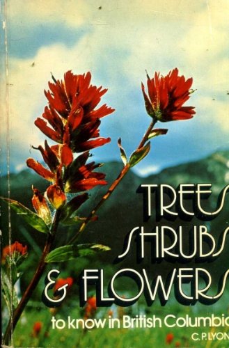 Imagen de archivo de Trees, Shrubs and Flowers to Know in British Columbia a la venta por Better World Books: West