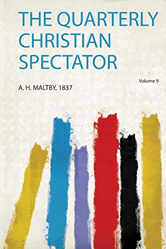 9780461090895: The Quarterly Christian Spectator