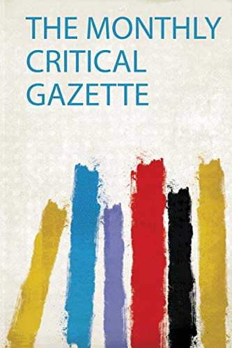 Stock image for The Monthly Critical Gazette 1 for sale by PBShop.store US
