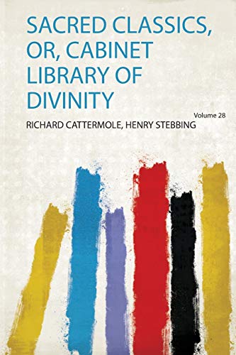 Stock image for Sacred Classics, Or, Cabinet Library of Divinity 1 for sale by PBShop.store US