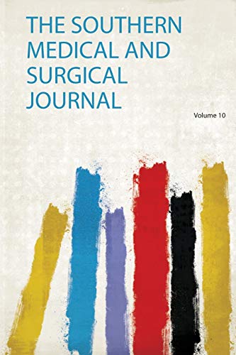 Stock image for The Southern Medical and Surgical Journal 1 for sale by PBShop.store US