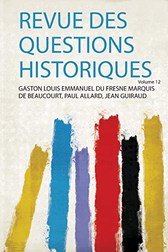 Imagen de archivo de Revue Des Questions Historiques a la venta por THE SAINT BOOKSTORE