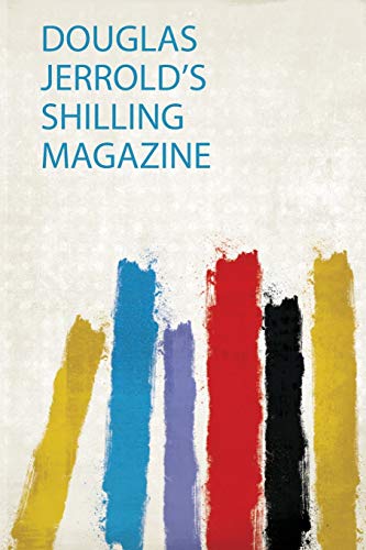 Stock image for Douglas Jerrold's Shilling Magazine 1 for sale by PBShop.store US