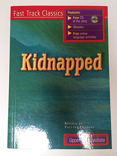 Kidnapped (Fast Track Classics) (9780462000220) by Stevenson, Robert Louis; Francis, Pauline