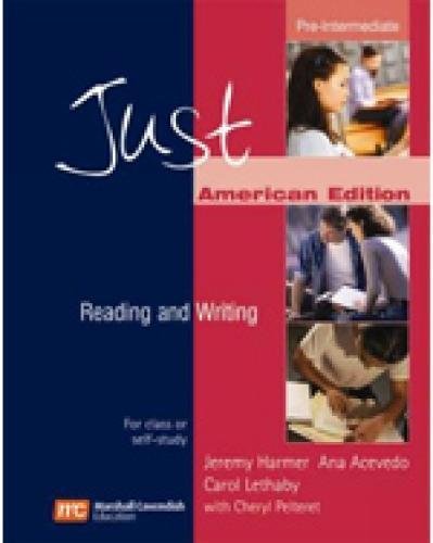 Just Reading and Writing Pre-Intermediate (AME) (Just Skills Series) (9780462000473) by Harmer, Jeremy; Acevedo, Ana; Lethaby, Carol; Pelteret, Cheryl