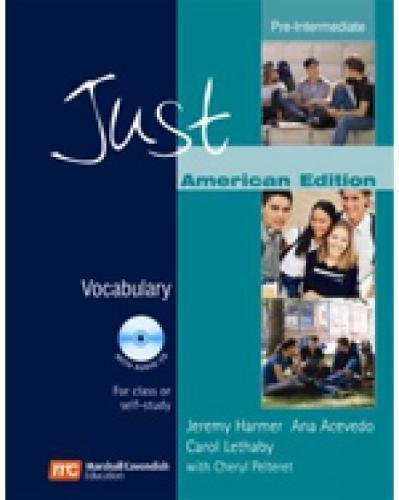 Just Vocabulary Pre-Intermediate (Just Skills Series) (9780462000480) by Harmer, Jeremy; Acevedo, Ana; Lethaby, Carol; Pelteret, Cheryl