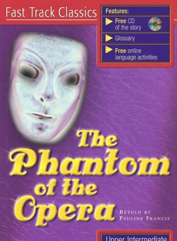 The Phantom of the Opera (Fast Track Classics) (9780462003047) by Leroux, Gaston; Francis, Pauline