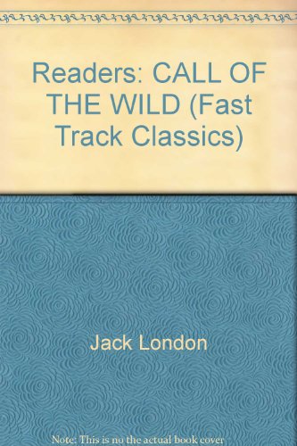 Call of the Wild (Fast Track Classics) (9780462003054) by London, Jack; Francis, Pauline