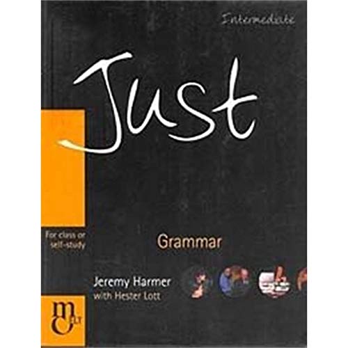 Beispielbild fr Just Grammar, Intermediate Level, British English Edition zum Verkauf von MusicMagpie