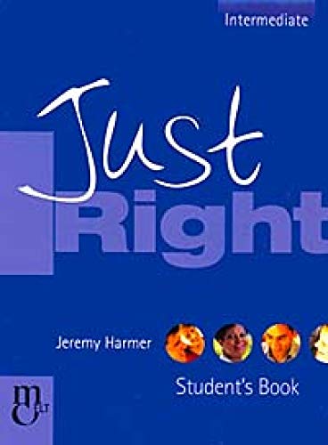Stock image for Just Right Student's Book: Intermediate: The Just Right Course for sale by WorldofBooks