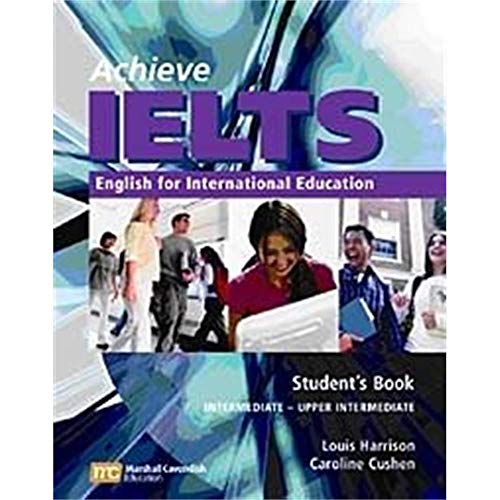 Beispielbild fr Achieve IELTS Student's Book: Intermediate to Upper Intermediate (band 4.5 to band 6): English for International Education zum Verkauf von WorldofBooks