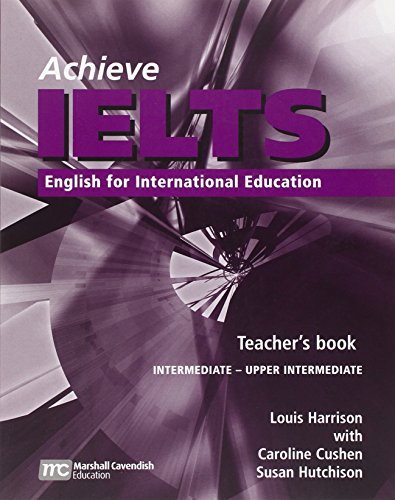 Achieve IELTS Teacher's Book: Intermediate to Upper Intermediate: English for International Education - Harrison, Louis