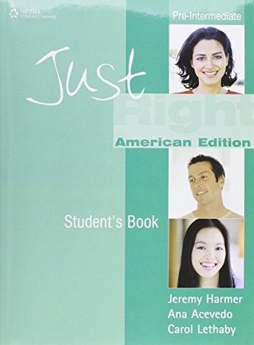 Just Right Student's Book (Just Right Course) (9780462007847) by Jeremy Harmer,Ana Acevedo,and Carol Lethaby