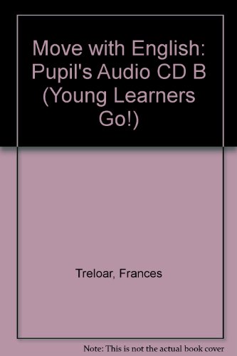 Pupil's Audio CD B (Young Learners Go! S.) (9780462008394) by Treloar, Frances; Thompson, Steve