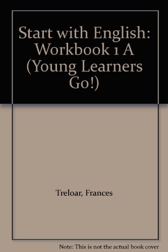 Workbook 1 A (Young Learners Go! S.) (9780462008493) by Treloar, Frances; Thompson, Steve