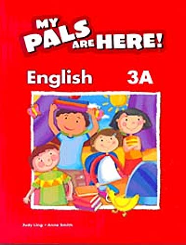 My Pals Are Here! English: Textbook 3A (9780462008707) by Na