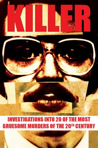 Imagen de archivo de Killer : Investigations into 25 of the Most Gruesome Murders of Recent Times a la venta por Better World Books