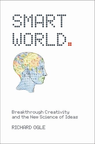 9780462099217: Smart World: Breakthrough Creativity and the New Science of Ideas