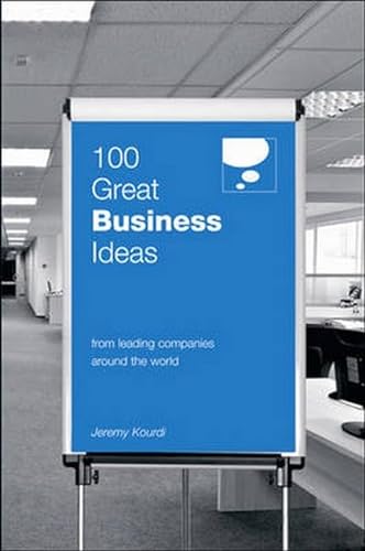 Stock image for 100 Great Business Ideas : From Leading Companies Around the World for sale by Better World Books