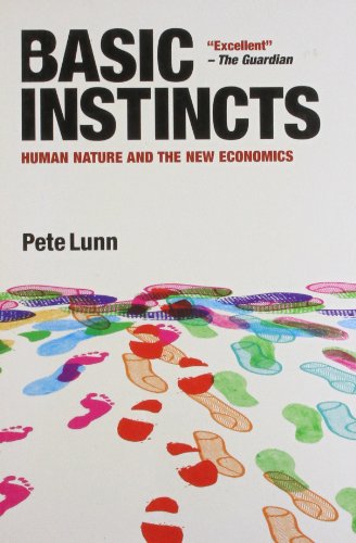 Beispielbild für Basic Instincts: Human Nature and the New Economics zum Verkauf von medimops