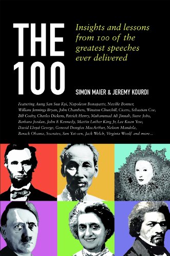 Imagen de archivo de The 100: Insights and Lessons from 100 of the Greatest Speeches Ever Delivered a la venta por ThriftBooks-Atlanta