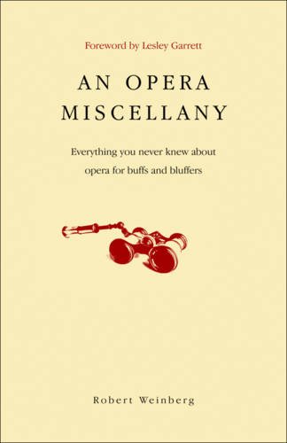 Stock image for An Opera Miscellany : Everything You Never Knew about Opera for Buffs and Bluffers for sale by Better World Books