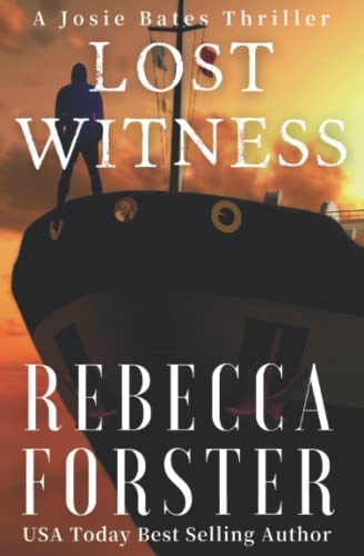 Beispielbild fr Lost Witness: A Josie Bates Thriller (The Witness Series) zum Verkauf von WorldofBooks