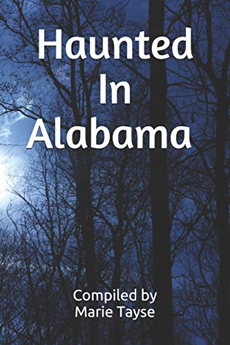 Beispielbild fr Haunted In Alabama (Truly Paranormal) zum Verkauf von GF Books, Inc.