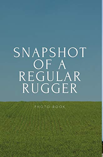 Beispielbild fr Snapshot of a Regular Rugger zum Verkauf von Buchpark