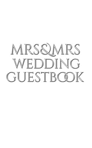 Beispielbild fr Mrs and Mrs wedding stylish Guest Book : Mrs Mrs wedding Guest Book zum Verkauf von Buchpark