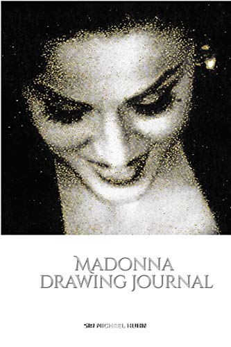 Stock image for Iconic Madonna drawing Journal Sir Michael Huhn Designer edition: Iconic Madonna drawing Journal Sir Michael Huhn Designer edition for sale by AwesomeBooks