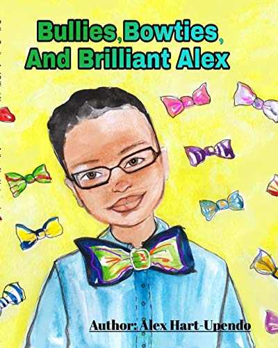 Stock image for Bullies, Bowties And Brilliant Alex for sale by Better World Books
