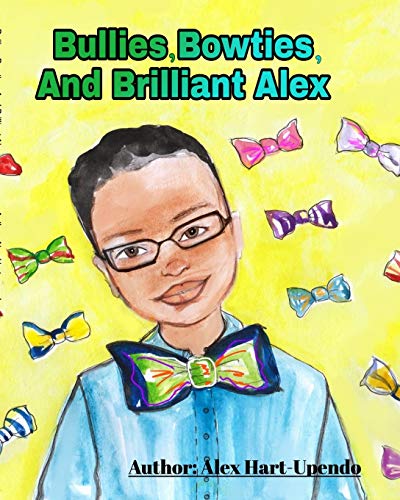 9780464351337: Bullies, Bowties And Brilliant Alex