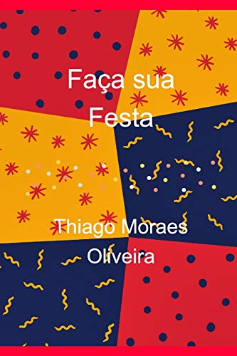9780464421306: Faa sua Festa (Portuguese Edition)