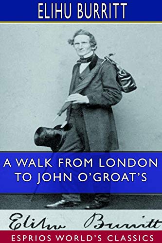 Stock image for A Walk From London to John O'Groat's (Esprios Classics) (Paperback) for sale by Grand Eagle Retail