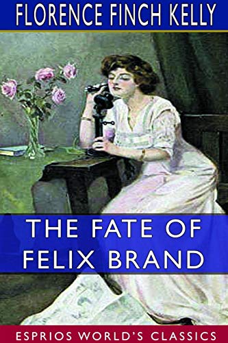 Stock image for The Fate of Felix Brand (Esprios Classics): Illustrated by Edwin John Prittie for sale by Lucky's Textbooks